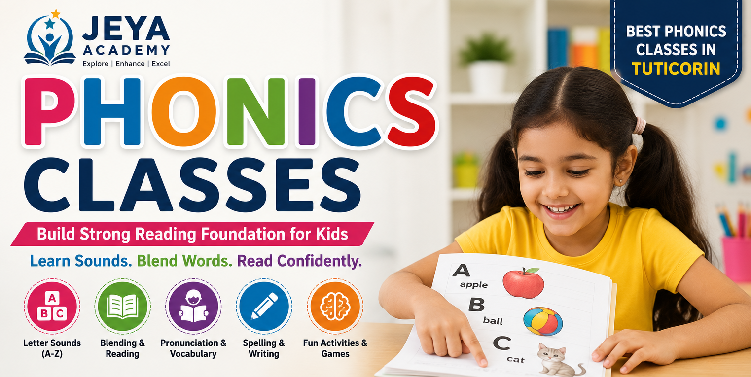 Best Phonics Classes in Tuticorin (Thoothukudi) for Kids at Jeya Academy - Learn English Reading, Phonics, and Pronunciation
